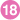 18